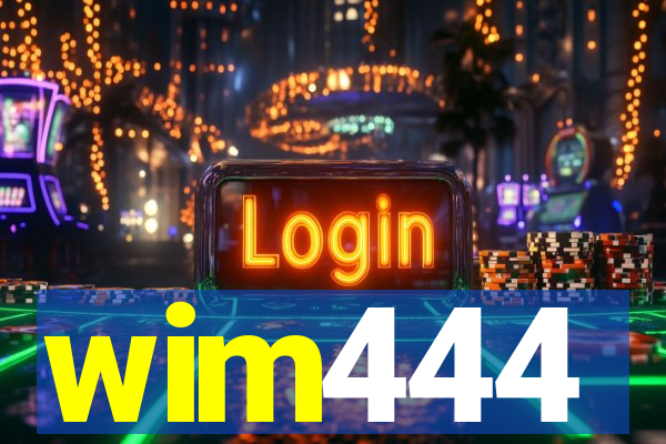 wim444