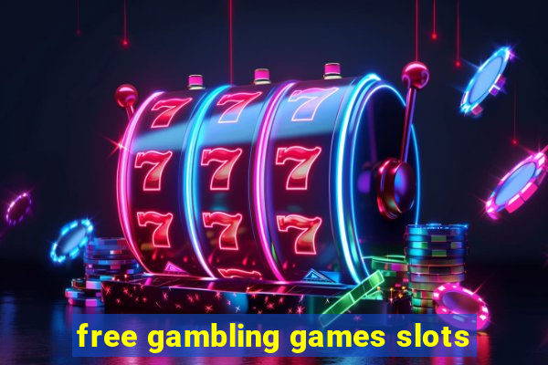 free gambling games slots