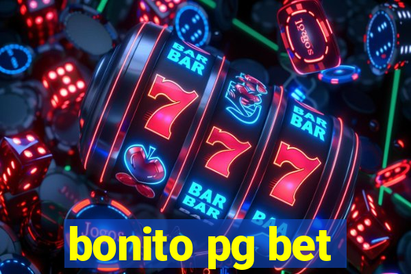 bonito pg bet