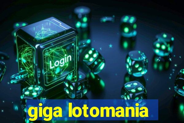 giga lotomania