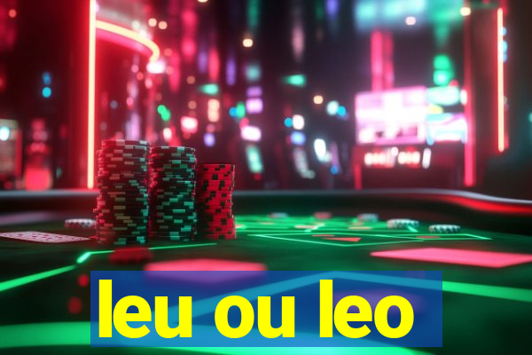 leu ou leo