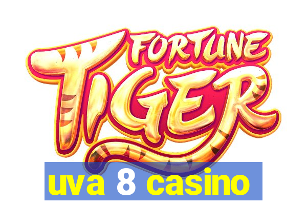 uva 8 casino