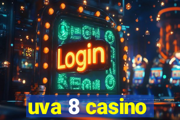 uva 8 casino