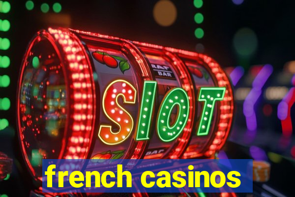 french casinos