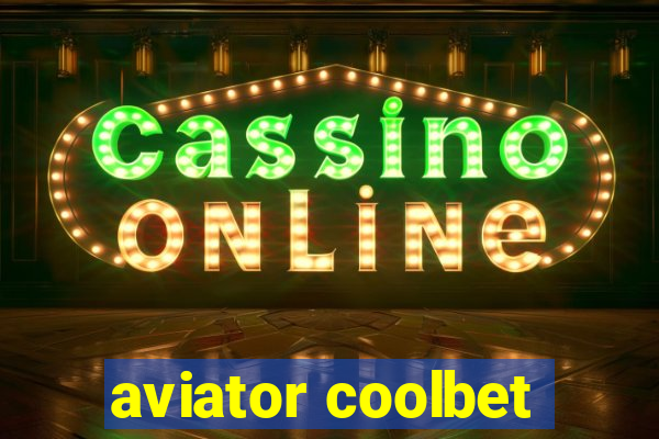 aviator coolbet