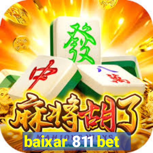 baixar 811 bet