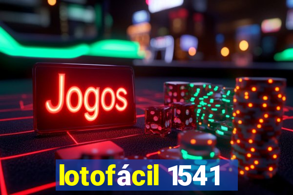 lotofácil 1541