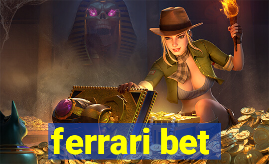 ferrari bet