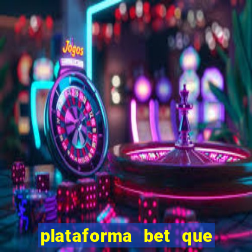 plataforma bet que paga ao se cadastrar