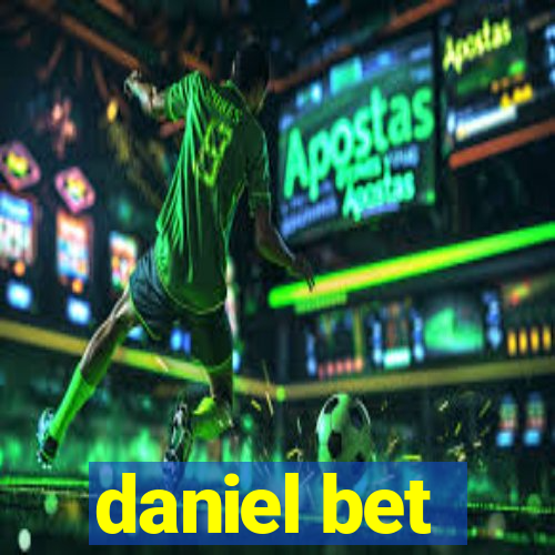 daniel bet