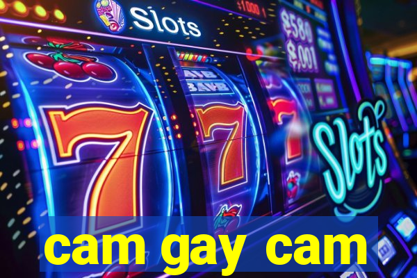 cam gay cam