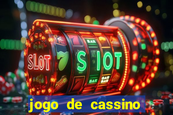 jogo de cassino que da dinheiro