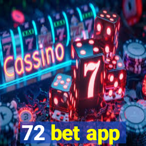 72 bet app