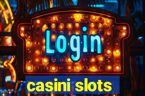 casini slots