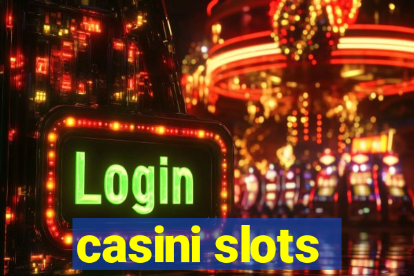 casini slots