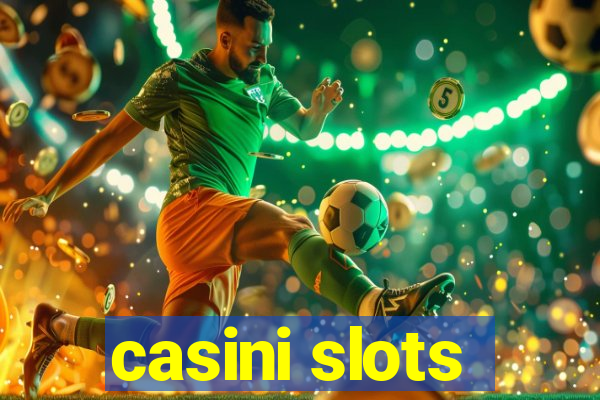 casini slots