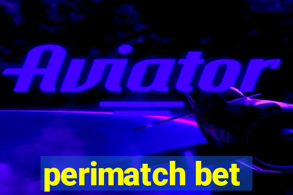 perimatch bet