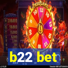 b22 bet