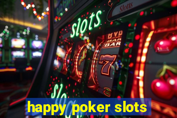 happy poker slots