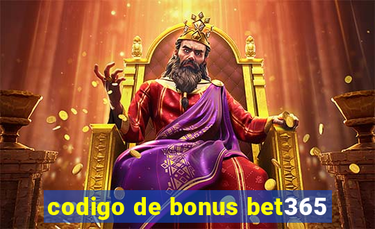 codigo de bonus bet365