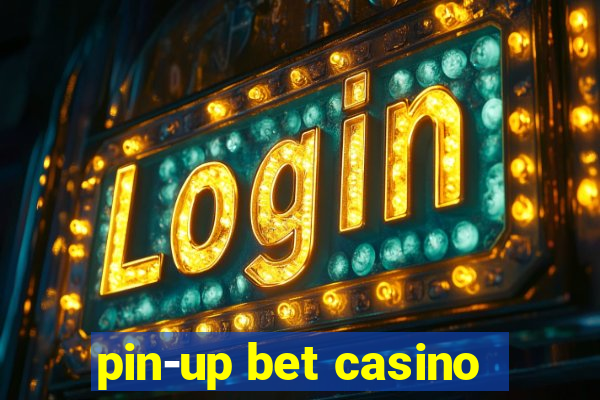 pin-up bet casino