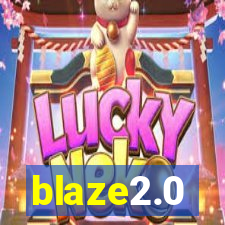 blaze2.0