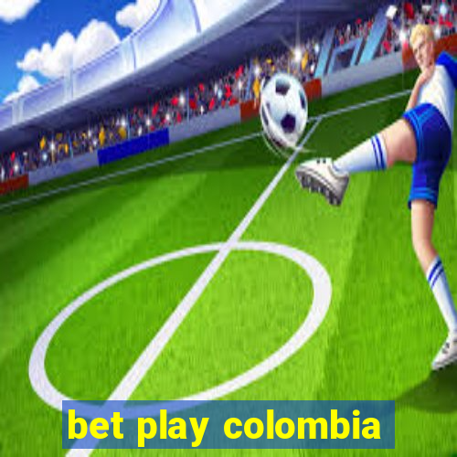 bet play colombia