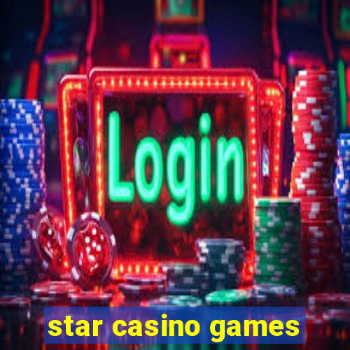 star casino games