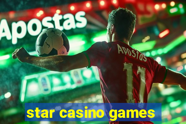 star casino games