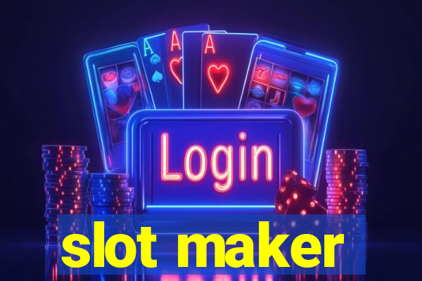 slot maker