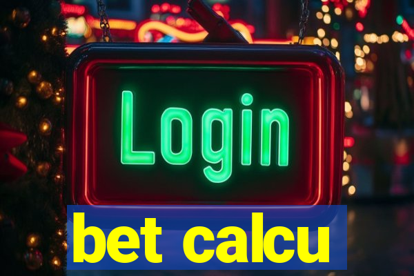 bet calcu