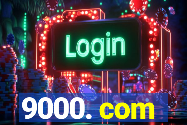 9000. com