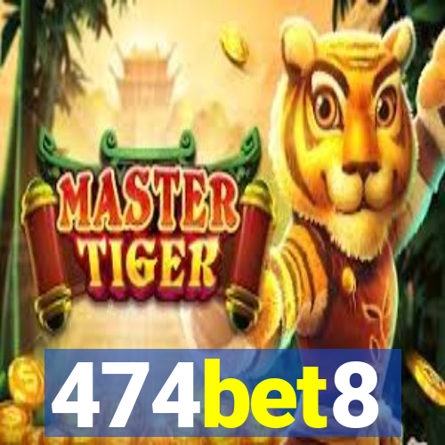 474bet8