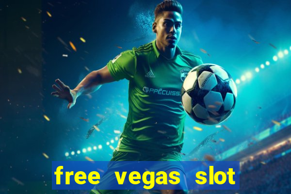 free vegas slot machine games online