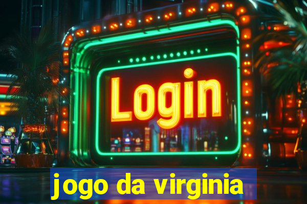 jogo da virginia