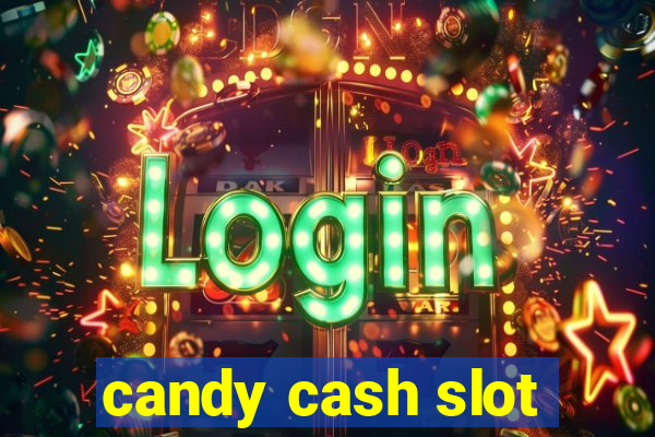 candy cash slot