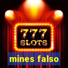 mines falso