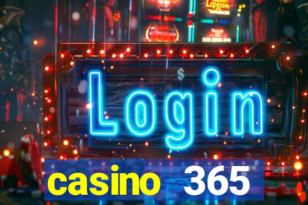 casino 365 online.net casino