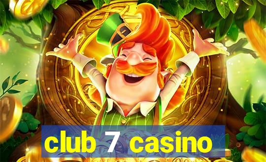 club 7 casino