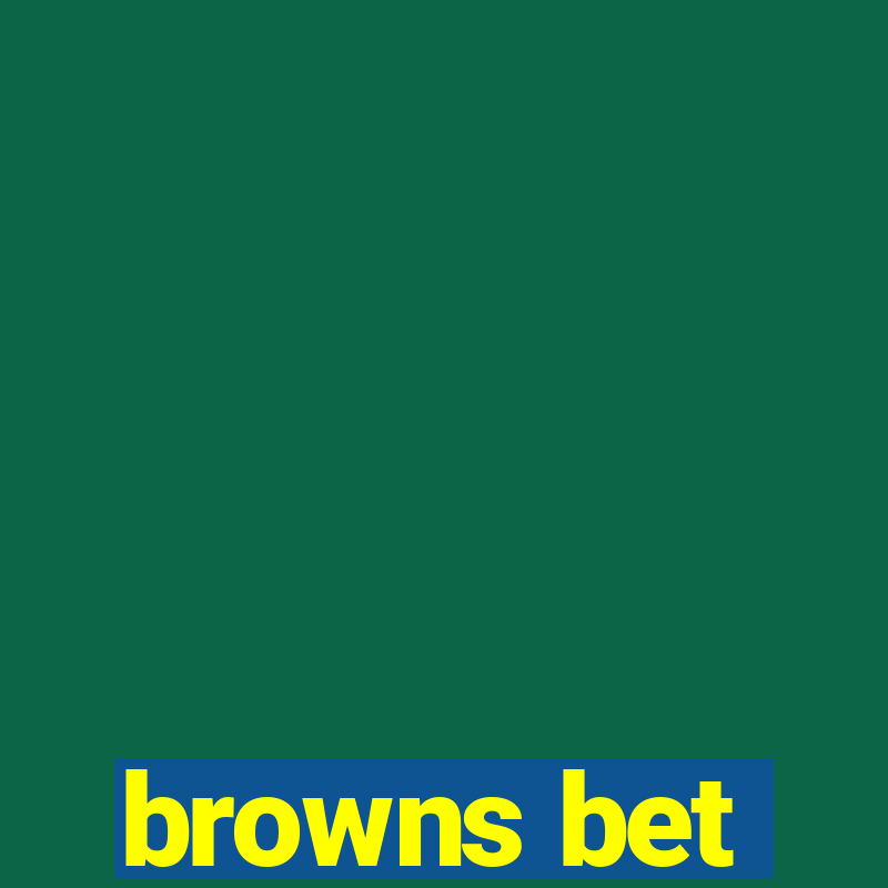 browns bet