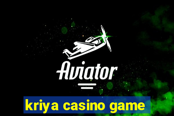 kriya casino game