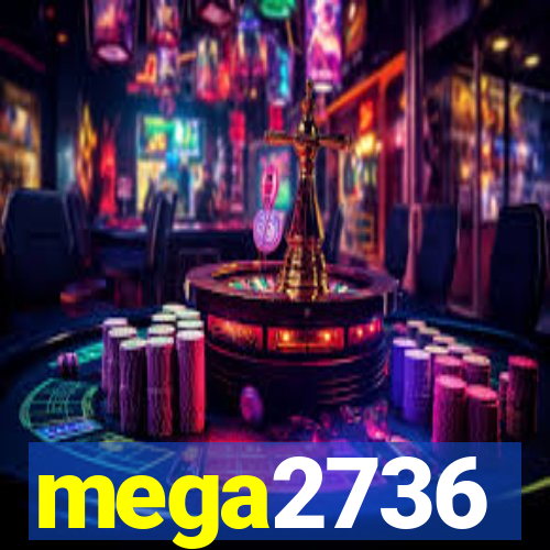 mega2736