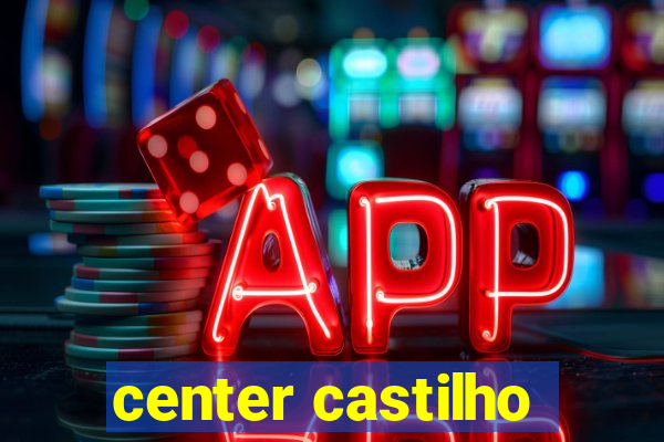 center castilho