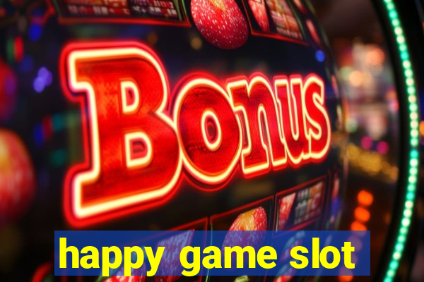 happy game slot