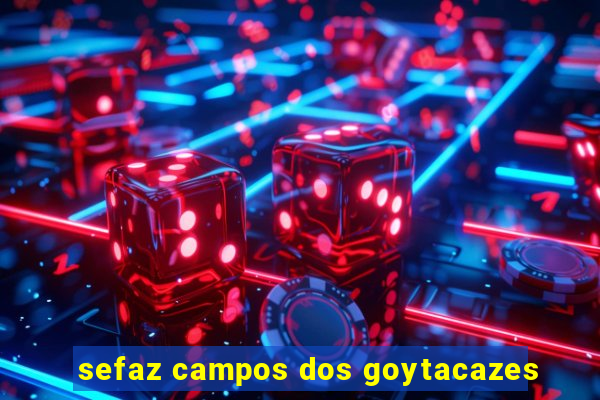 sefaz campos dos goytacazes