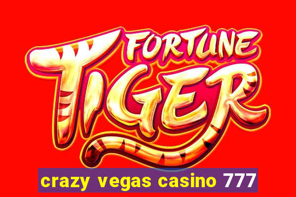 crazy vegas casino 777