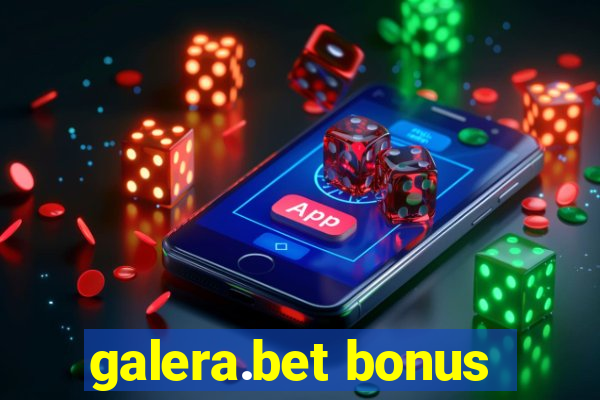 galera.bet bonus