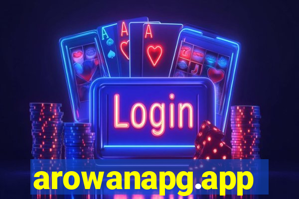 arowanapg.app