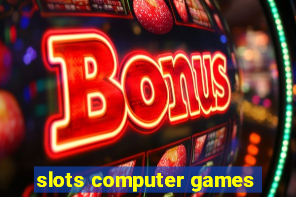 slots computer games