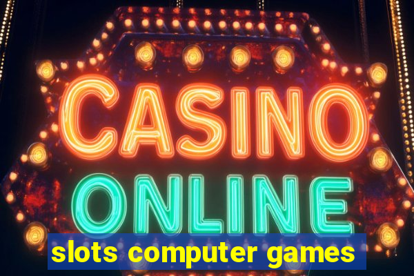 slots computer games